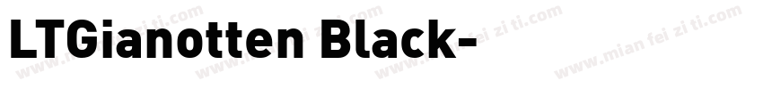 LTGianotten Black字体转换